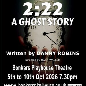 5th to 10th October 2026 2.22 A Ghost Story