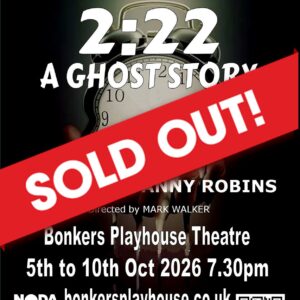 5th to 10th October 2026 2.22 A Ghost Story
